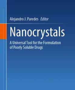 Nanocrystals : A Universal Tool for the Formulation of Poorly Soluble Drugs