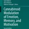 Cannabinoid Modulation of Emotion, Memory, and Motivation Cannabinoid Modulation of Emotion, Memory, and Motivation