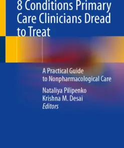 8 Conditions Primary Care Clinicians Dread to Treat A Practical Guide to Nonpharmacological Care