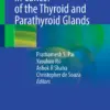 Controversies in Cancer of the Thyroid and Parathyroid Glands