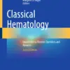 Classical Hematology : Expert Clinical Review: Questions and Answers