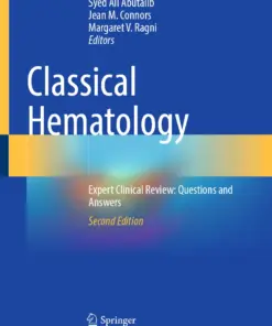 Classical Hematology : Expert Clinical Review: Questions and Answers