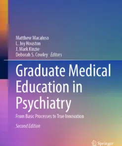 Graduate Medical Education in Psychiatry : From Basic Processes to True Innovation