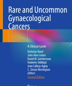 Rare and Uncommon Gynaecological Cancers : A Clinical Guide
