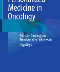 Personalized Medicine in Oncology : Precision Oncology and Transformative Technologies