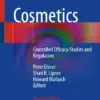 Cosmetics : Controlled Efficacy Studies and Regulation