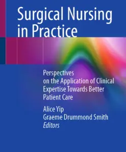 Surgical Nursing in Practice Perspectives on the Application of Clinical Expertise Towards Better Patient Care
