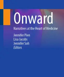 Onward : Narratives at the Heart of Medicine