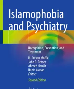 Islamophobia and Psychiatry : Recognition, Prevention, and Treatment