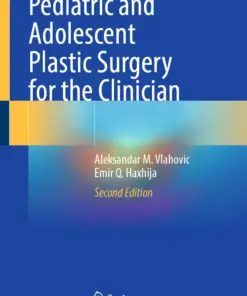 Pediatric and Adolescent Plastic Surgery for the Clinician