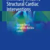 Surgical, Hybrid and Minimally Invasive Structural Cardiac Interventions