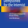 Anesthesiology Demystified for the Internist : Core Concepts in Perioperative Decision-Making