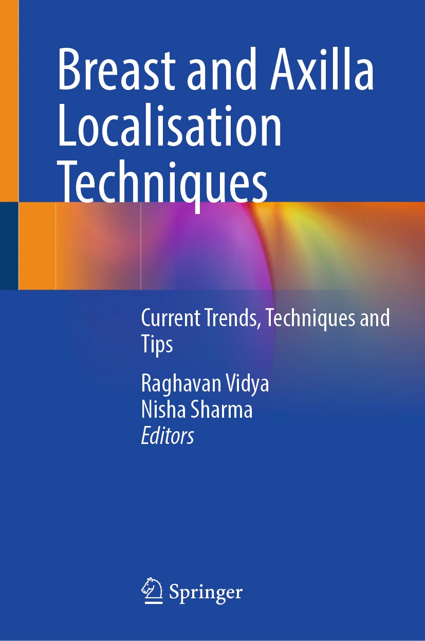 Breast and Axilla Localisation Techniques : Current Trends, Techniques and Tips Breast and Axilla Localisation Techniques : Current Trends, Techniques and Tips