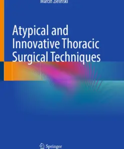 Atypical and Innovative Thoracic Surgical Techniques