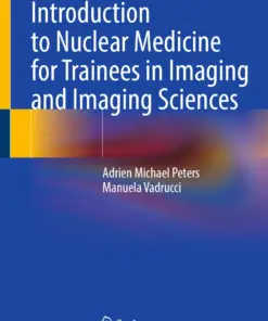 Introduction to Nuclear Medicine for Trainees in Imaging and Imaging Sciences