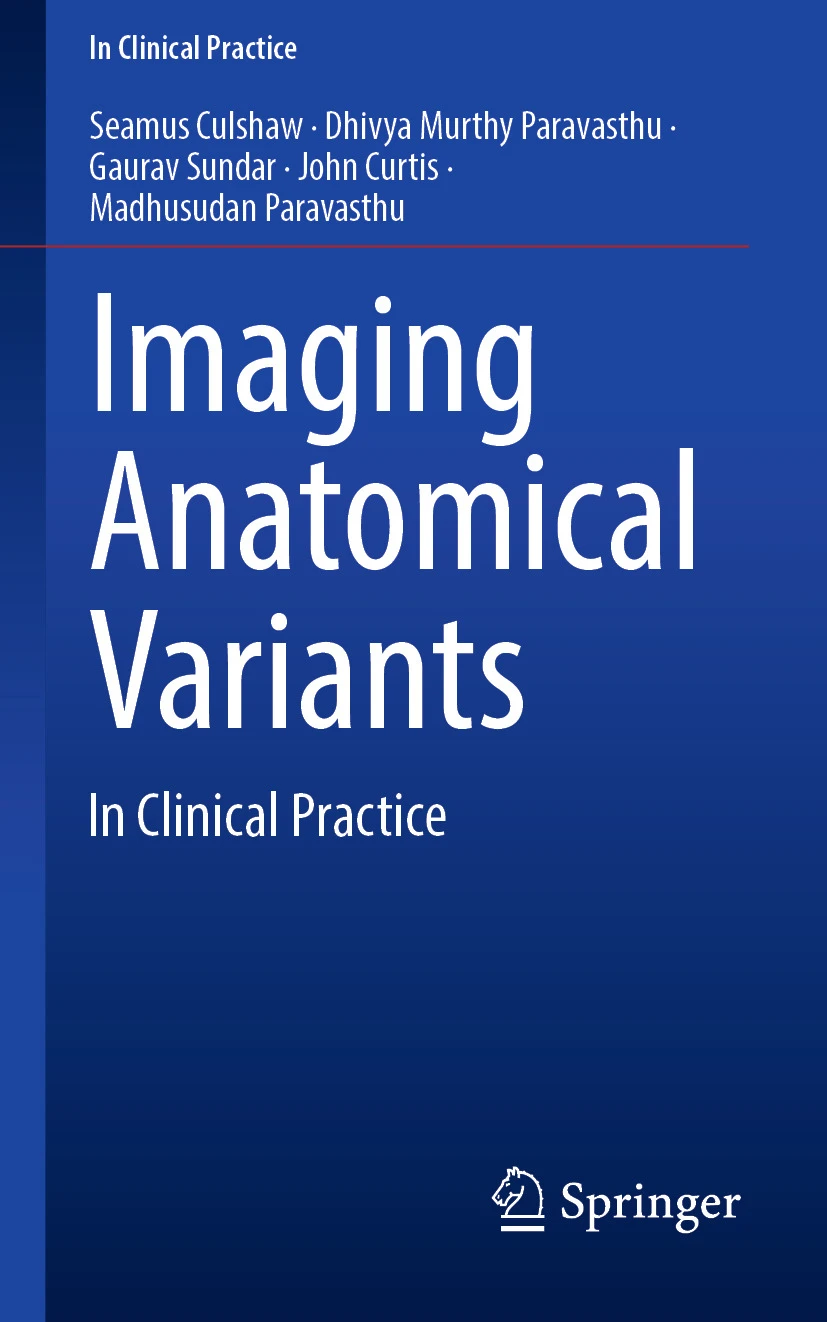 Imaging Anatomical Variants : In Clinical Practice Imaging Anatomical Variants : In Clinical Practice