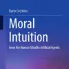 Moral Intuition : From the Human Mind to Artificial Agents