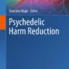 Psychedelic Harm Reduction :