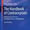 The Handbook of Contraception : Evidence Based Practice Recommendations and Rationales
