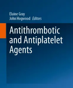 Antithrombotic and Antiplatelet Agents :