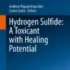 Hydrogen Sulfide: A Toxicant with Healing Potential :