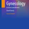 Gynecology A Board Exam Review