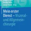 Mein erster Dienst – Viszeral- und Allgemeinchirurgie