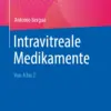 Intravitreale Medikamente Von A bis Z
