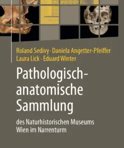 Pathologisch-anatomische Sammlung des Naturhistorischen Museums Wien im Narrenturm