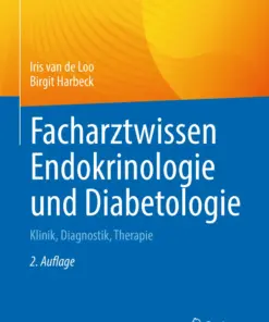 Facharztwissen Endokrinologie und Diabetologie Klinik, Diagnostik, Therapie