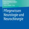Pflegewissen Neurologie und Neurochirurgie Pflegewissen Neurologie und Neurochirurgie