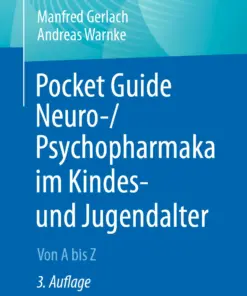 Pocket Guide Neuro-/Psychopharmaka im Kindes- und Jugendalter Von A bis Z