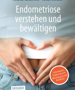 Endometriose verstehen und bewältigen Schmerzen lindern durch Bewegung und Resilienz