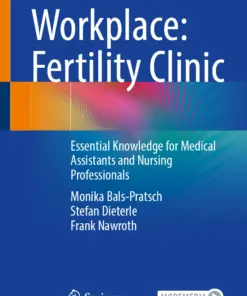 Workplace: Fertility Clinic Essential Knowledge for Medical Assistants and Nursing Professionals