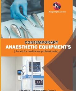Contemporary Anaesthetic Equipments.: An Aid for Healthcare Professionals. (EPUB)