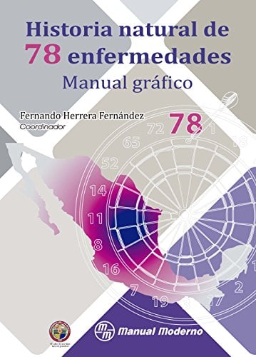 Historia natural de 78 enfermedades: Manual gráfico (Spanish Edition) (PDF) Historia natural de 78 enfermedades: Manual gráfico (Spanish Edition) (PDF)