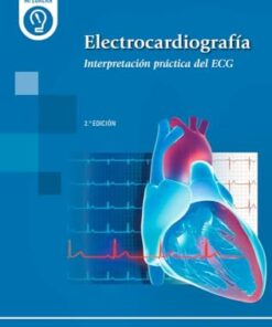 Electrocardiografía: Interpretación práctica del ECG, 2.ª edición (PDF)
