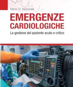 Emergenze cardiologiche: La gestione del paziente acuto e critico (Italian Edition) (EPUB)