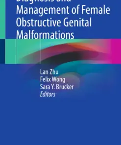 Diagnosis and Management of Female Obstructive Genital Malformations