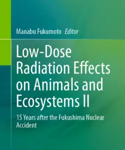 Low-Dose Radiation Effects on Animals and Ecosystems II : 15 Years after the Fukushima Nuclear Accident