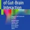 Disorders of Gut-Brain Interaction : Diagnosis and Treatments for DGBI