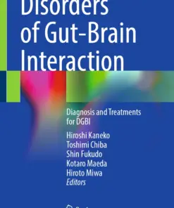 Disorders of Gut-Brain Interaction : Diagnosis and Treatments for DGBI