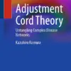 Adjustment Cord Theory Untangling Complex Disease Networks