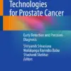 Biosensor Technologies for Prostate Cancer : Early Detection and Precision Diagnosis