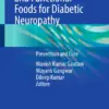 Antioxidants and Functional Foods for Diabetic Neuropathy : Prevention and Cure