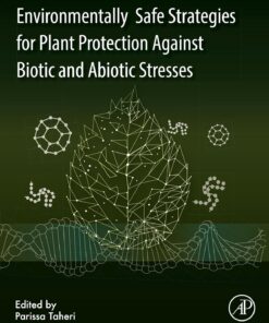 Environmentally Safe Strategies for Plant Protection Against Biotic and Abiotic Stresses (PDF)