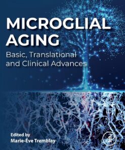 Microglial Aging: Basic, Translational and Clinical Advances (PDF)