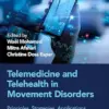 Telehealth in Movement Disorders: Principles, Strategies, Applications, and New Directions (PDF) Telehealth in Movement Disorders: Principles, Strategies, Applications, and New Directions (PDF)