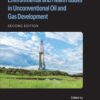 Environmental and Health Issues in Unconventional Oil and Gas Development, 2nd Edition (PDF)