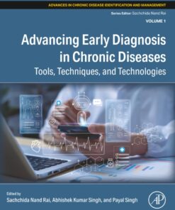 Advancing Early Diagnosis in Chronic Diseases: Tools, Techniques, and Technologies, 240th Edition (EPUB)